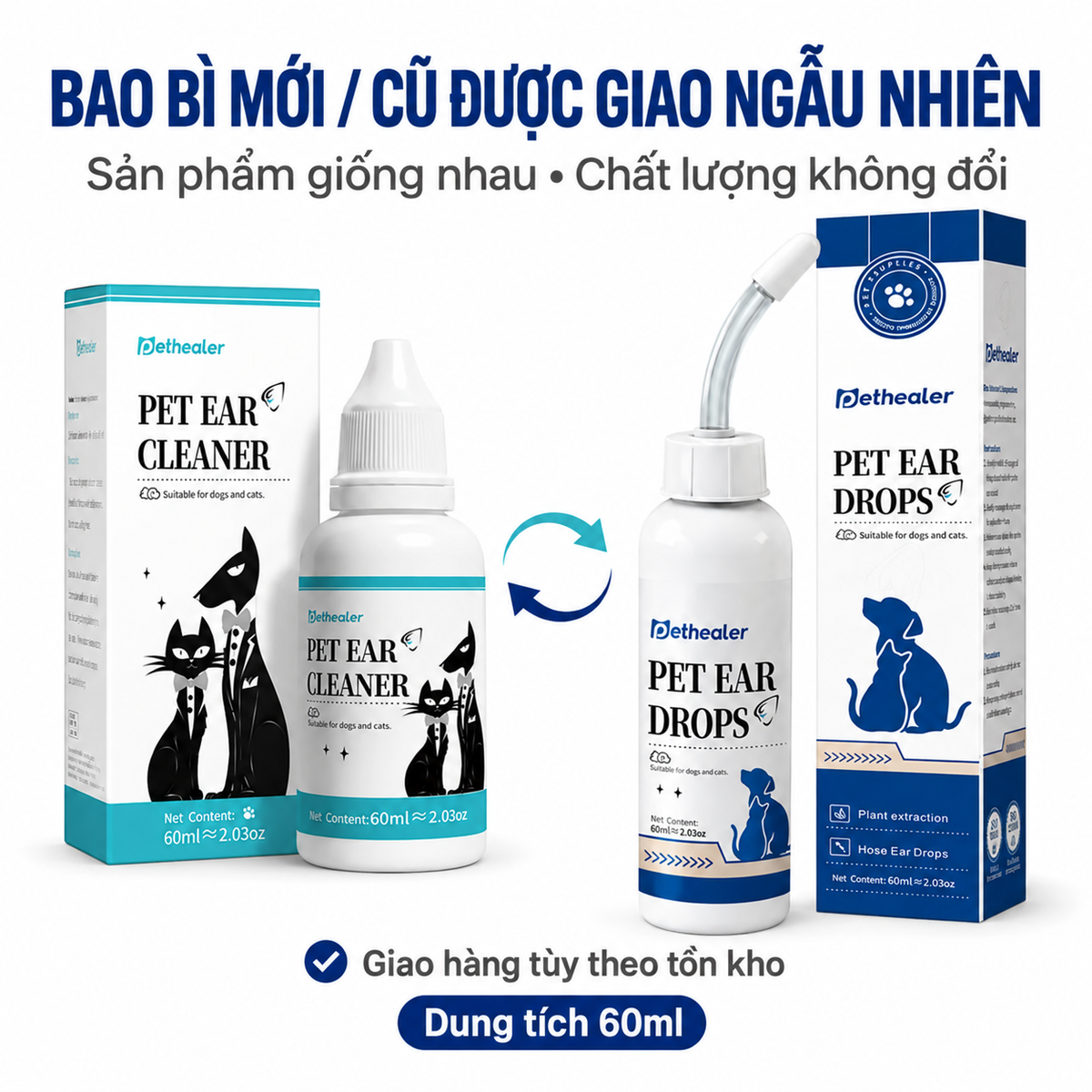 Thông báo bao bì mới cũ được giao ngẫu nhiên dung dịch vệ sinh tai Pethealer 60ml, sản phẩm giống nhau chất lượng không đổi, giao hàng tùy theo tồn kho, hình ảnh so sánh 2 loại bao bì chai và hộp sản phẩm